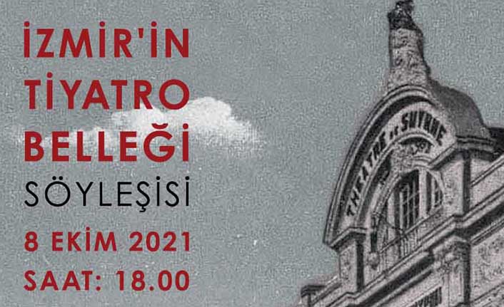 "İzmir'in Tiyatro Belleği", APİKAM'da konuşulacak