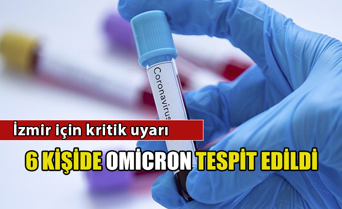 Omicron varyantı Türkiye’de