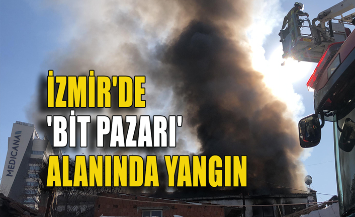 İzmir'de 'bit pazarı' alanında yangın