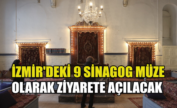 İzmir'deki 9 sinagog müze olarak ziyarete açılacak