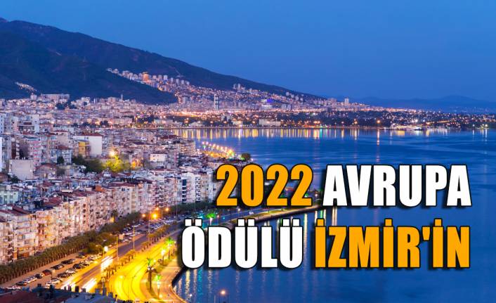 2022 Avrupa Ödülü İzmir'in