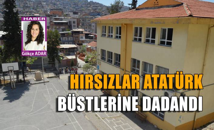 Hırsızlar Atatürk büstlerine dadandı