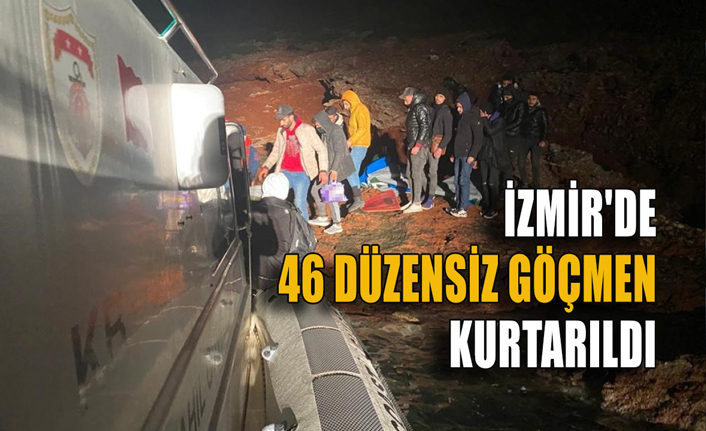 İzmir'de 46 düzensiz göçmen kurtarıldı