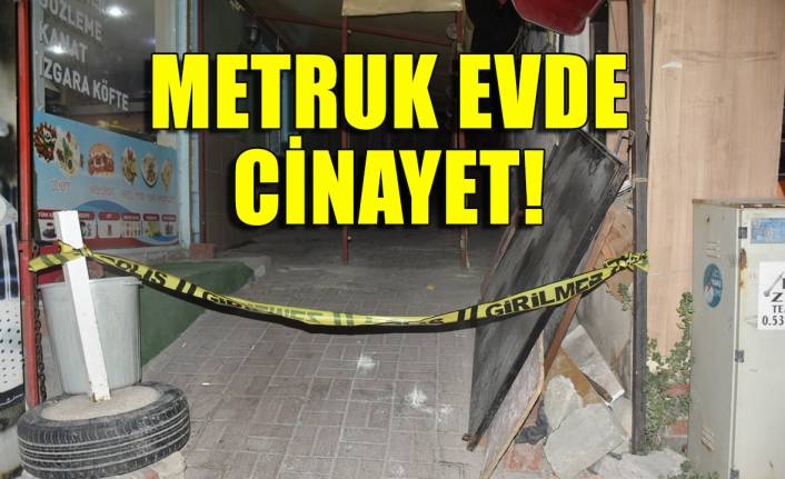 İzmir’de metruk evde cinayet 