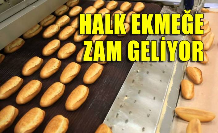 İzmir'de Halk Ekmeğe zam geliyor!