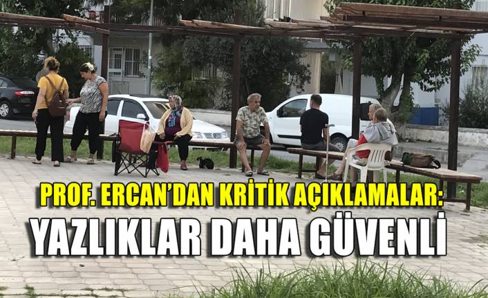 Prof. Ercan depremi yorumladı: Yazlıklarınız daha güvenli