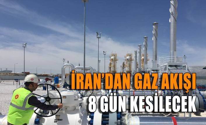 İran’dan gaz akışı 8 gün kesilecek